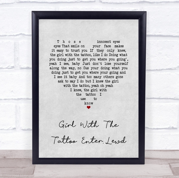 Miguel Girl With The Tattoo Enter.Lewd Grey Heart Song Lyric Quote Music Print