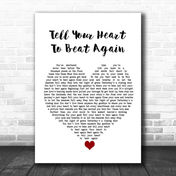 Danny Gokey Tell Your Heart To Beat Again White Heart Song Lyric Quote Music Print