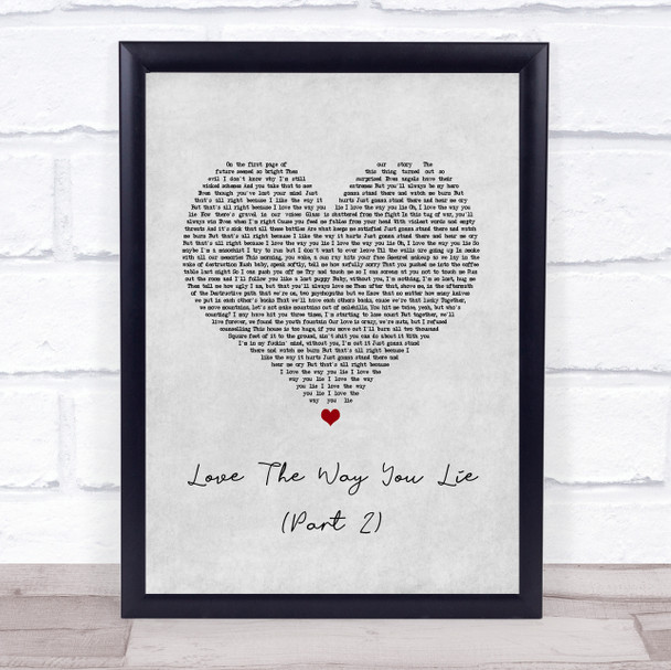 Rihanna ft. Eminem Love The Way You Lie (Part 2) Grey Heart Song Lyric Quote Music Print