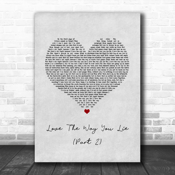 Rihanna ft. Eminem Love The Way You Lie (Part 2) Grey Heart Song Lyric Quote Music Print