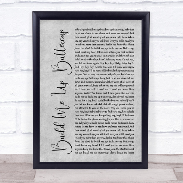The Foundations Build Me Up Buttercup Grey Rustic Script Song Lyric Quote Music Print