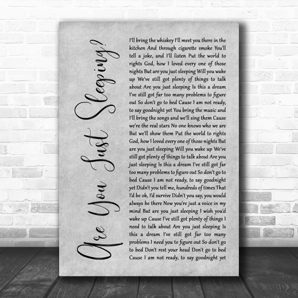 Sheridan Smith Are You Just Sleeping Grey Rustic Script Song Lyric Quote Music Print