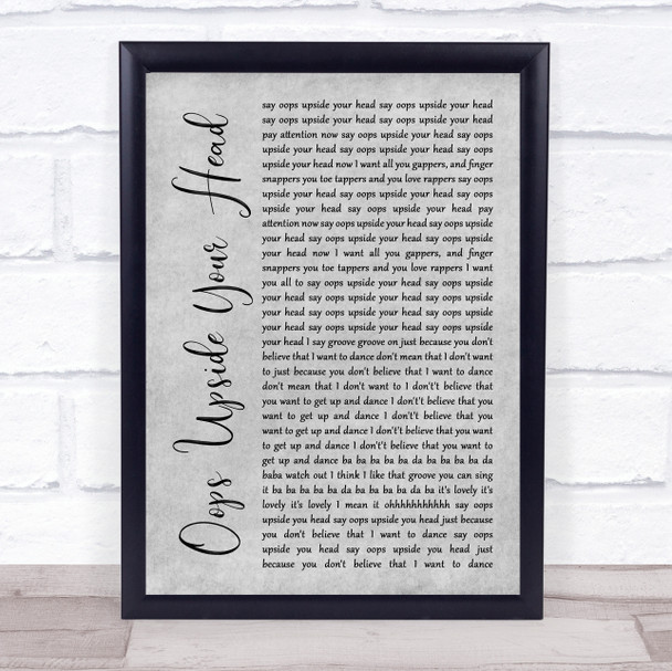 The Gap Band Oops Upside Your Head Grey Rustic Script Song Lyric Quote Music Print