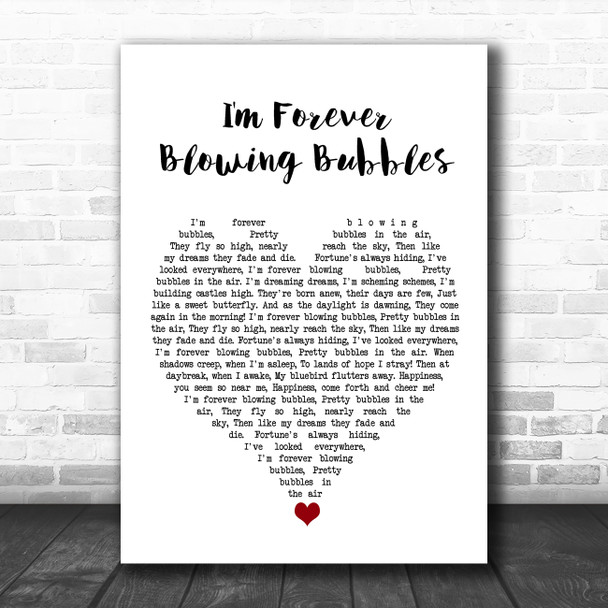 Cockney Rejects I'm Forever Blowing Bubbles White Heart Song Lyric Quote Music Print