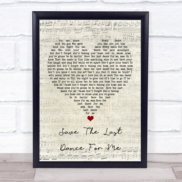 The Drifters Save The Last Dance For Me Script Heart Song Lyric Quote Music Print