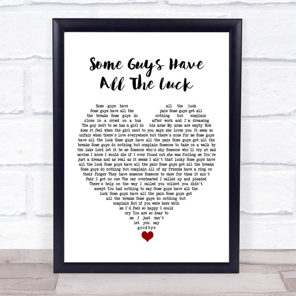 Rod Stewart Some Guys Have All The Luck White Heart Song Lyric Quote Music Print