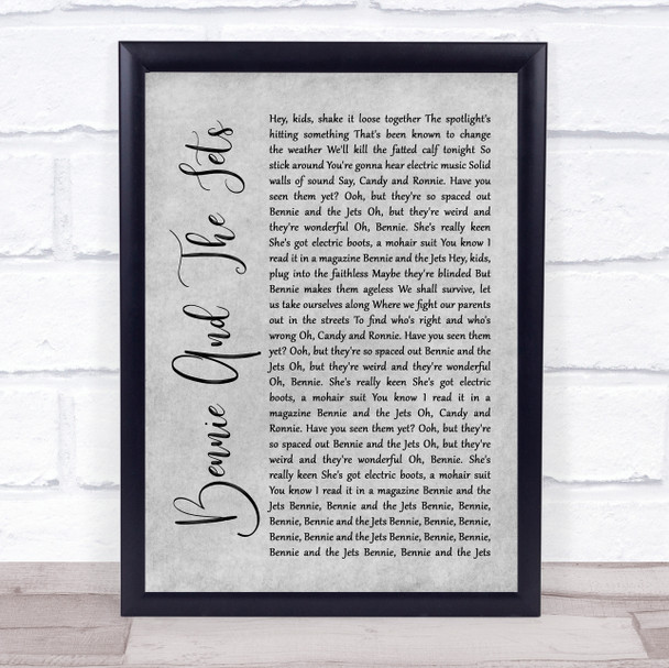 Elton John Bennie And The Jets Grey Rustic Script Song Lyric Quote Music Print