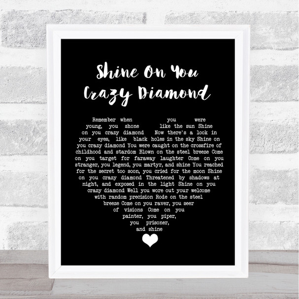 Pink Floyd Shine On You Crazy Diamond Black Heart Song Lyric Quote Music Print