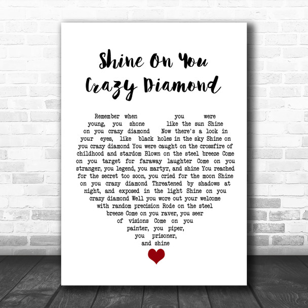 Pink Floyd Shine On You Crazy Diamond White Heart Song Lyric Quote Music Print