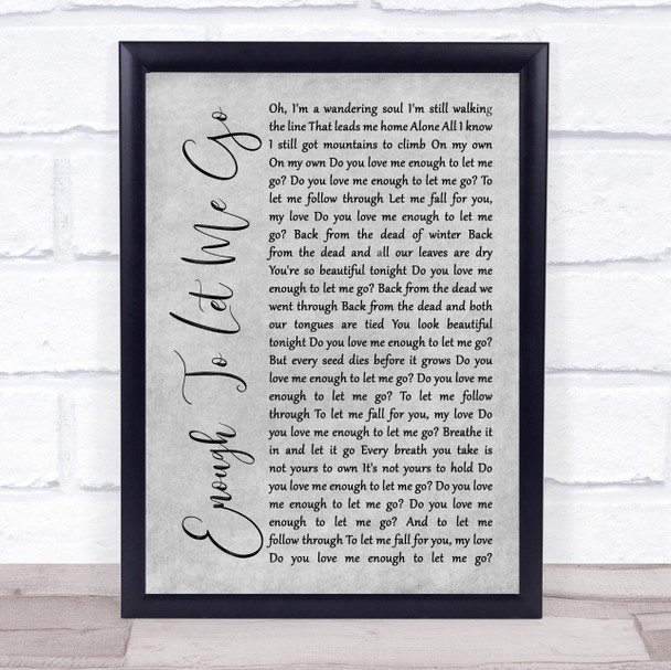 Switchfoot Enough To Let Me Go Grey Rustic Script Song Lyric Quote Music Print