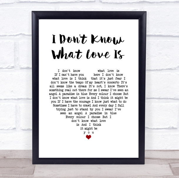 Lady Gaga & Bradley Cooper I Don't Know What Love Is White Heart Song Lyric Quote Music Print