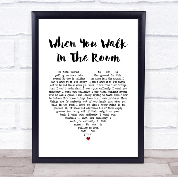 Fyfe Dangerfield When You Walk In The Room White Heart Song Lyric Quote Music Print