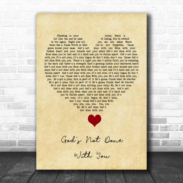 Tauren Wells God's Not Done With You Vintage Heart Song Lyric Quote Music Print