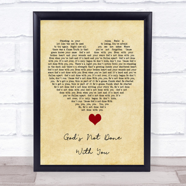 Tauren Wells God's Not Done With You Vintage Heart Song Lyric Quote Music Print