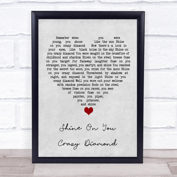Pink Floyd Shine On You Crazy Diamond Grey Heart Song Lyric Quote Music Print