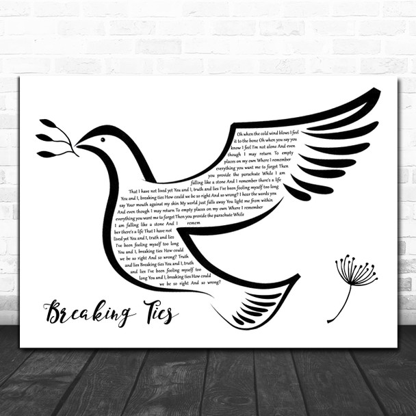 Oceanlab Breaking Ties Black & White Dove Bird Song Lyric Quote Music Print