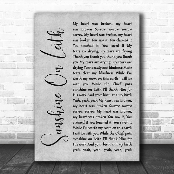 The Proclaimers Sunshine On Leith Grey Rustic Script Song Lyric Quote Music Print