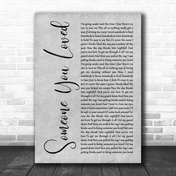 Lewis Capaldi Someone You Loved Grey Rustic Script Song Lyric Quote Music Print