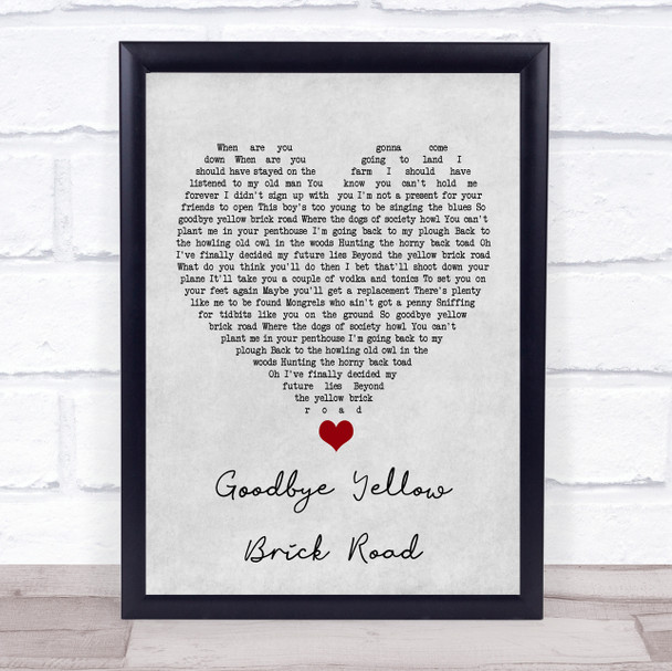 Elton John Goodbye Yellow Brick Road Grey Heart Song Lyric Quote Music Print