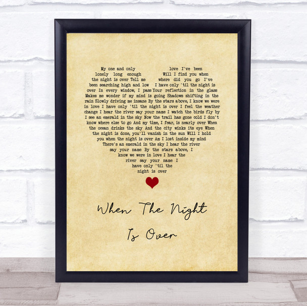 Lord Huron When The Night Is Over Vintage Heart Song Lyric Quote Music Print