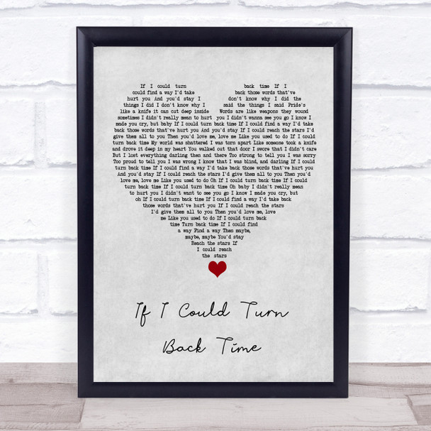 Cher If I Could Turn Back Time Grey Heart Song Lyric Quote Music Print