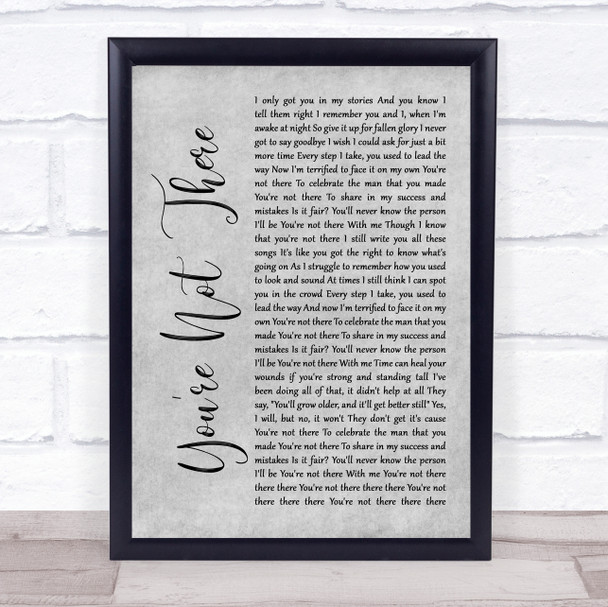 Lukas Graham You're Not There Grey Rustic Script Song Lyric Quote Music Print