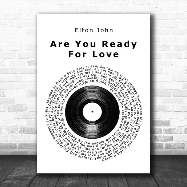 Elton John Are You Ready For Love Vinyl Record Song Lyric Quote Music Print