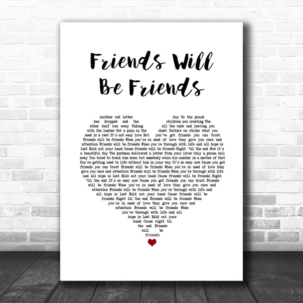 Queen Friends Will Be Friends White Heart Song Lyric Quote Music Print