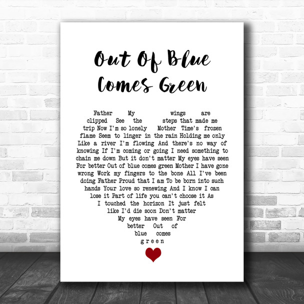 A-ha Out Of Blue Comes Green White Heart Song Lyric Quote Music Print