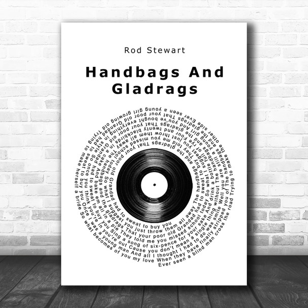Rod Stewart Handbags And Gladrags Vinyl Record Song Lyric Quote Music Print