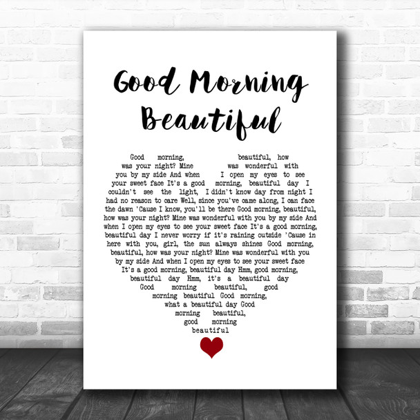 Steve Holy Good Morning Beautiful White Heart Song Lyric Quote Music Print