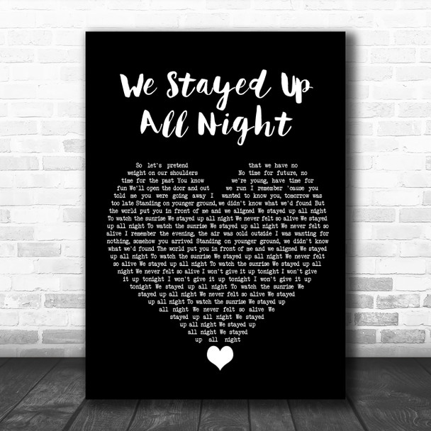 Tourist We Stayed Up All Night Black Heart Song Lyric Quote Music Print