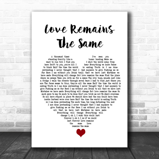 Gavin Rossdale Love Remains The Same White Heart Song Lyric Quote Music Print