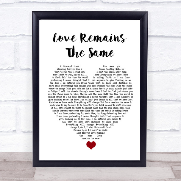 Gavin Rossdale Love Remains The Same White Heart Song Lyric Quote Music Print