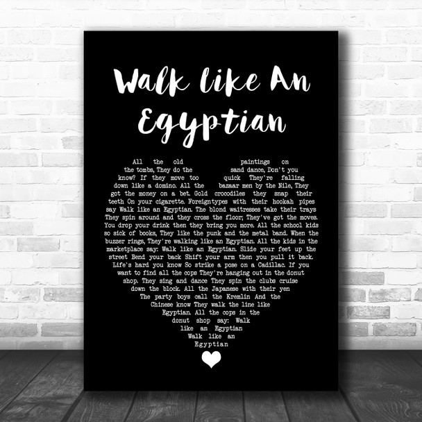 The Bangles Walk Like An Egyptian Black Heart Song Lyric Quote Music Print