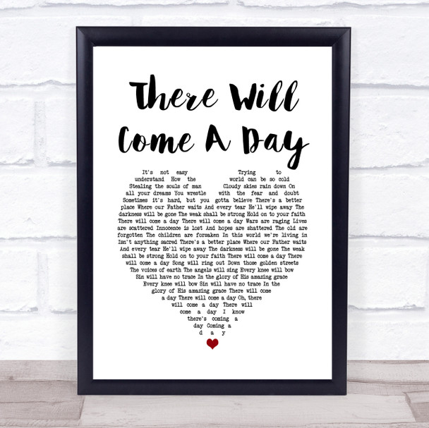 Faith Hill There Will Come A Day White Heart Song Lyric Quote Music Print