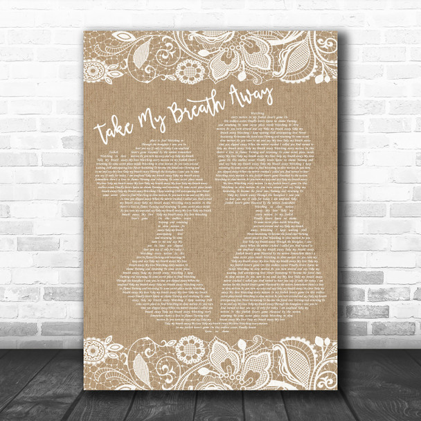 Berlin Take My Breath Away Burlap & Lace Song Lyric Music Wall Art Print