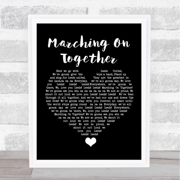 Les Reed and Barry Mason Marching On Together Black Heart Song Lyric Quote Music Print