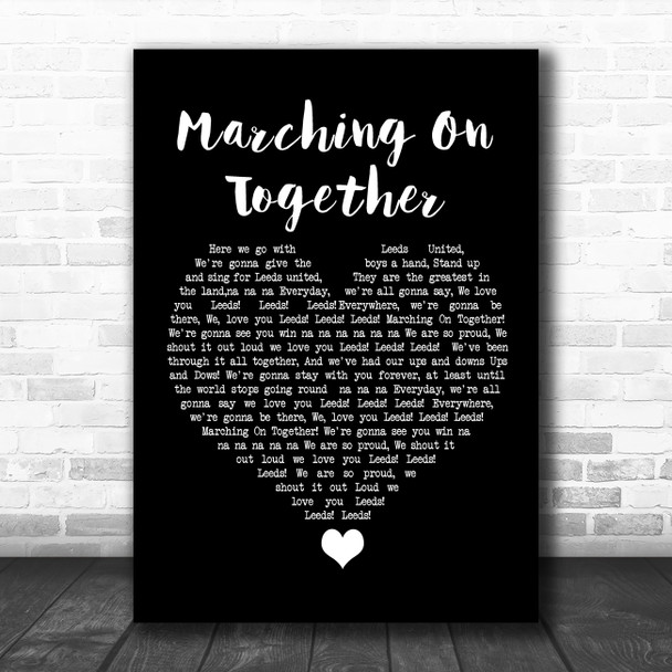 Les Reed and Barry Mason Marching On Together Black Heart Song Lyric Quote Music Print