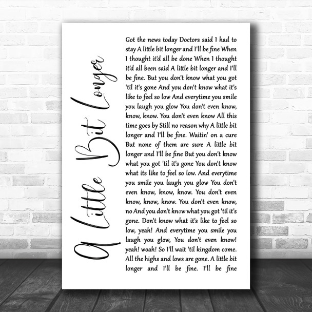 Jonas Brothers A Little Bit Longer White Script Song Lyric Quote Music Print