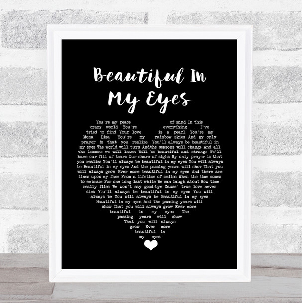 Joshua Kadison Beautiful In My Eyes Black Heart Song Lyric Quote Music Print