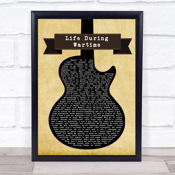 Talking Heads Life During Wartime Black Guitar Song Lyric Quote Music Print