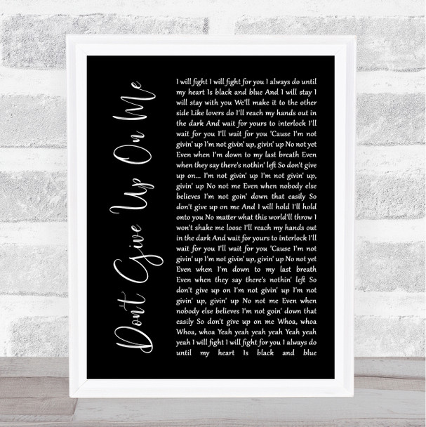 Andy Grammer Don't Give Up On Me Black Script Song Lyric Quote Music Print
