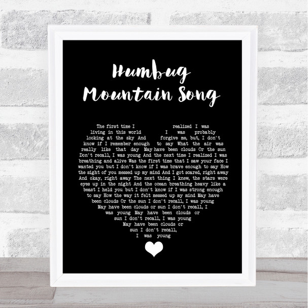 Fruit Bats Humbug Mountain Song Black Heart Song Lyric Quote Music Print