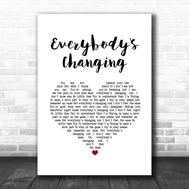 Keane Everybody's Changing White Heart Song Lyric Quote Music Print