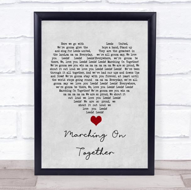 Les Reed and Barry Mason Marching On Together Grey Heart Song Lyric Quote Music Print