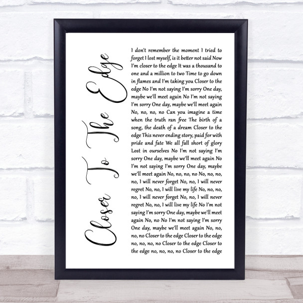 Thirty Seconds To Mars Closer To The Edge White Script Song Lyric Quote Music Print