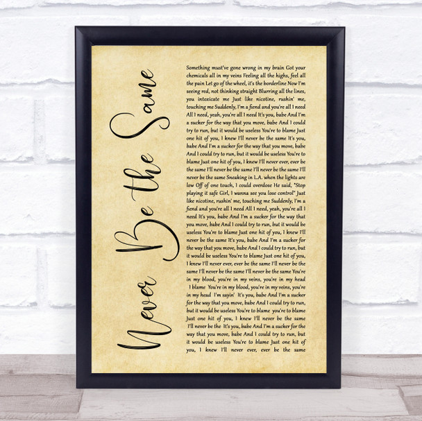Camila Cabello Never Be the Same Rustic Script Song Lyric Quote Music Print