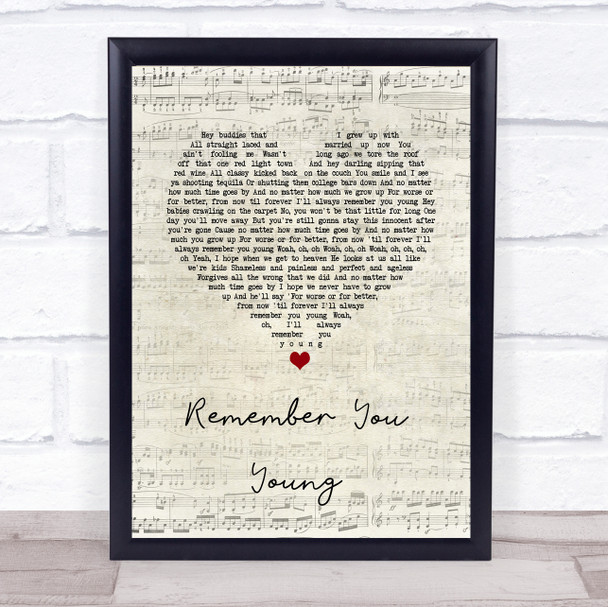 Thomas Rhett Remember You Young Script Heart Song Lyric Quote Music Print