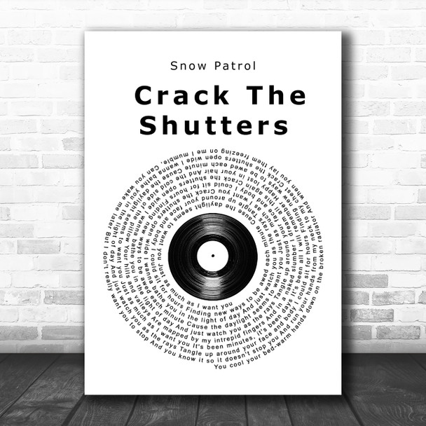 Snow Patrol Crack The Shutters Vinyl Record Song Lyric Quote Music Print